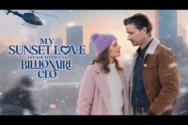My sunset love affair with the billionaire CEO dailymotion