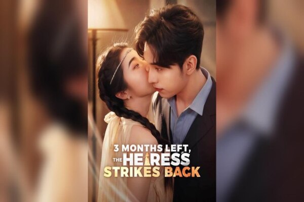 3 Months Left The Heiress Strikes Back Movie