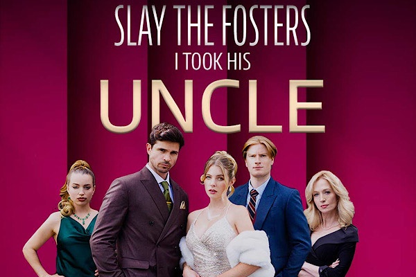 Slay to Fosters I Took His Uncle Episodes