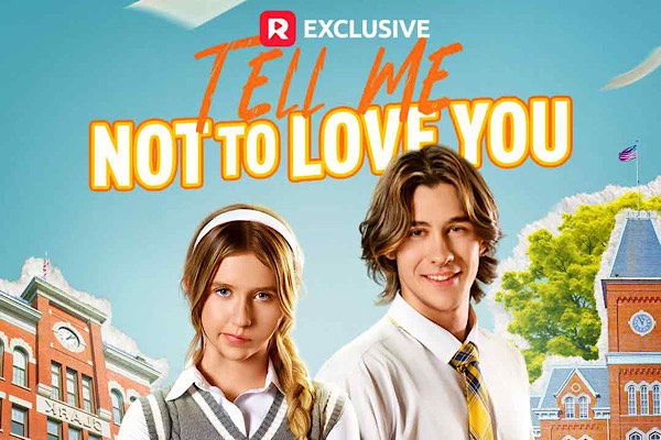 Tell Me Not to Love You Full Movie
