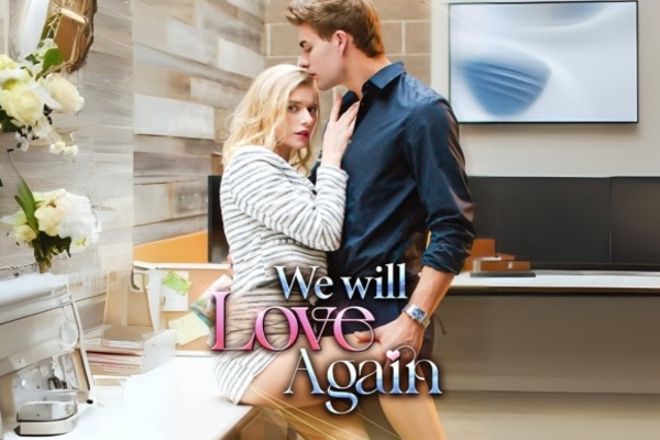 We Will Love Again Movie