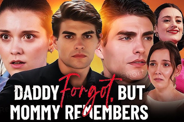 Daddy Forgot but Mommy Remembers Dailymotion