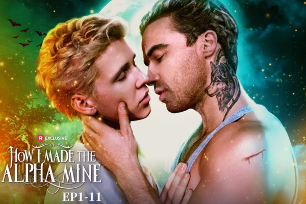 ReelShort Gay Drama How I Made the Alpha Mine