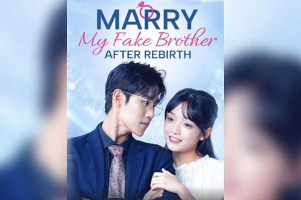 Marry My Fake Brother After Birth Movie