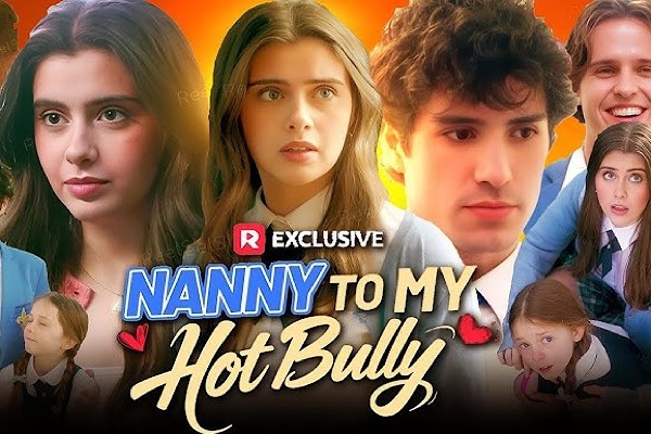Nanny to My Hot Bully Dailymotion