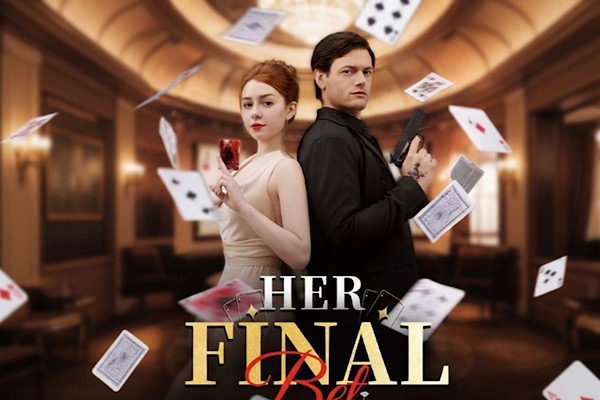Her Final Bet reelshort