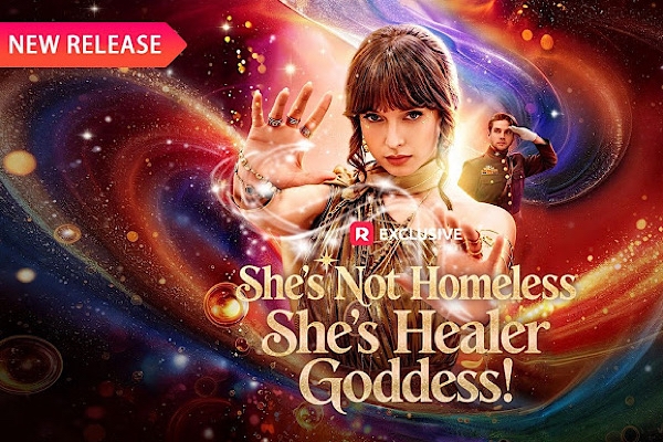 She's Not Homeless She's Healer Goddess Full Movie