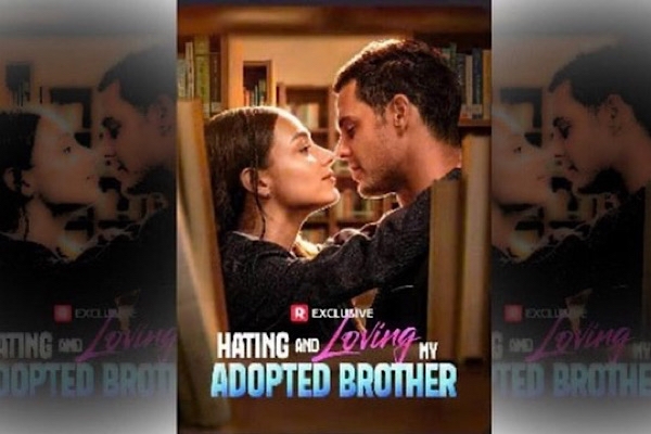 Hating and Loving My Adopted Brother IMDb