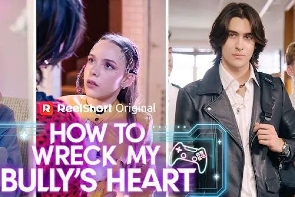 How to Wreck My Bully's Heart
