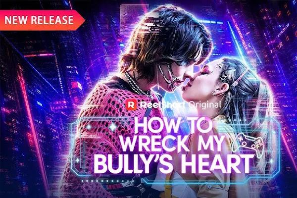 How to Wreck My Bully's Heart